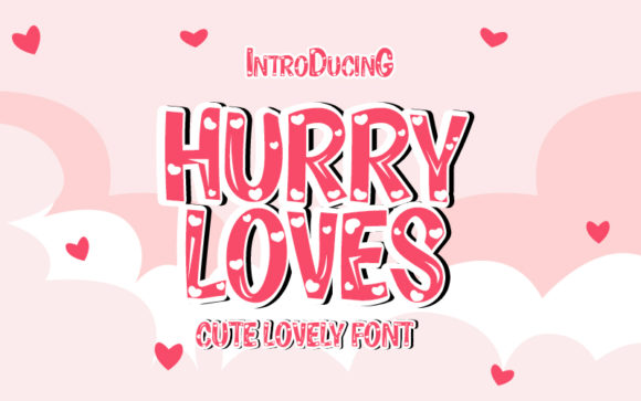 Hurry Loves: A Handwritten Font for Friendly Web Design