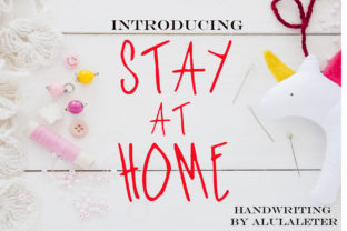 Stay at Home Font: A Simple Typography Upgrade for Your Brand