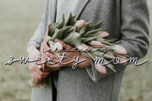 Sweety Mom: A Stylish Script Font for Stronger Campaigns